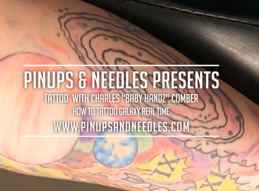 Real Time How To Tattoo Galaxy with Charles Baby Handz Comber - Pinups & Needles