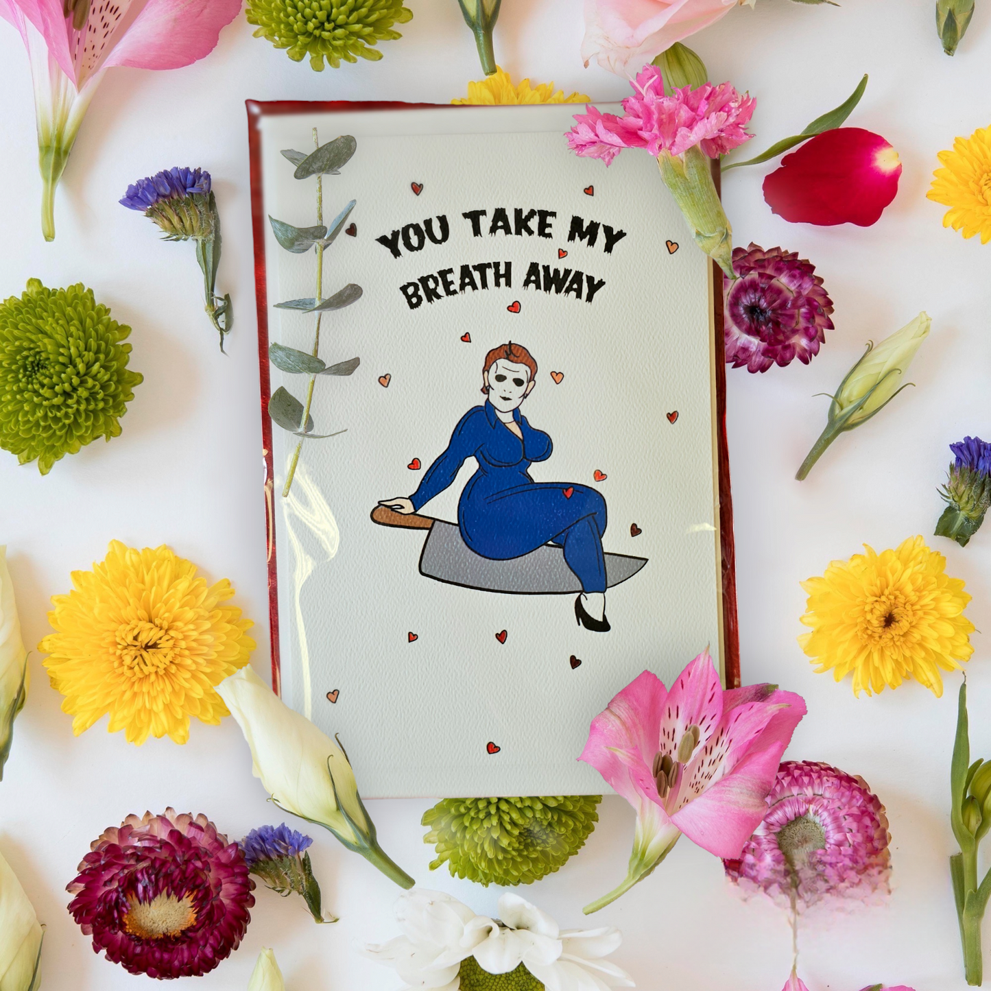 Michael Myers You Take My Breath Away Handmade Greeting Card