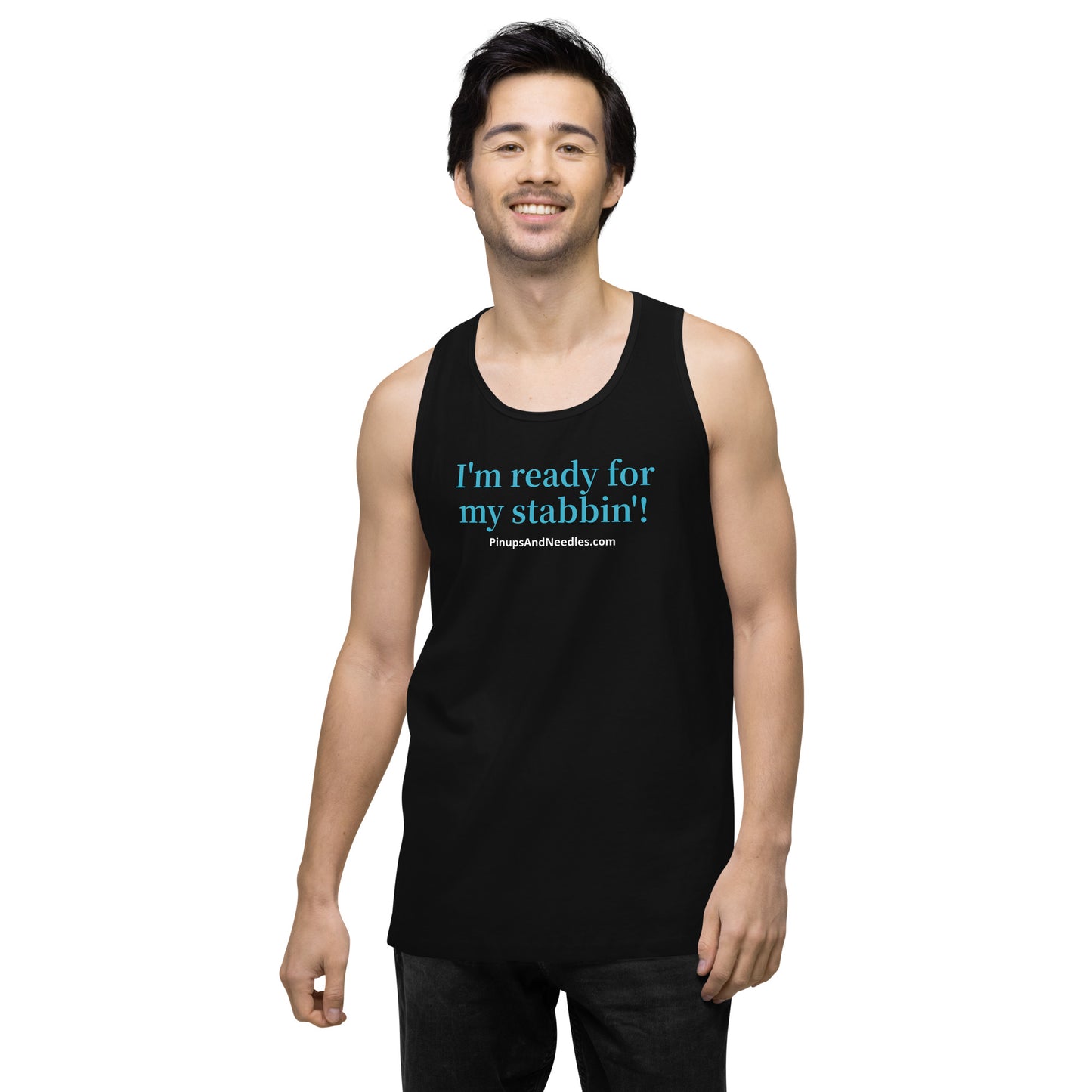 I'm Ready For My Stabbin'  Tattoo & Piercing Men’s premium tank top